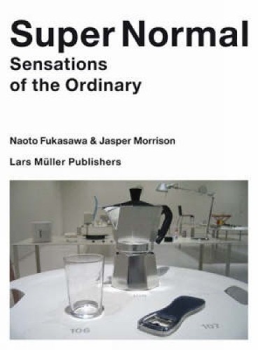 Naoto fukasawa jasper morrison - naoto,
