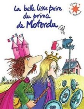La belle lisse poire du prince de Motordu · Lheure des hi... | Livre | état bon