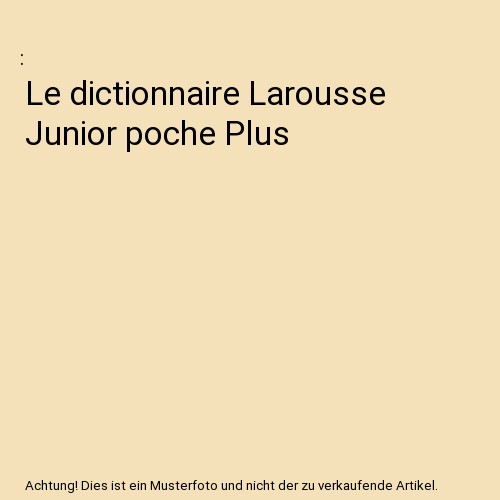 Dictionnaire larousse - le,