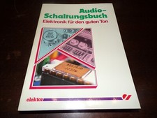 Livre " Audio - schaltungsbuch elektronik für den guten Ton " Elektor 1989