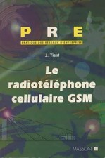 Le radiotéléphone cellulaire GSM, Joachim Tisal