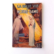 La belle vie de Notre Dame