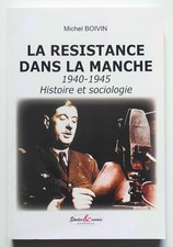 WW2 – La Résistance dans la Manche (1940-45) Histoire & Sociologie / M. Boivin