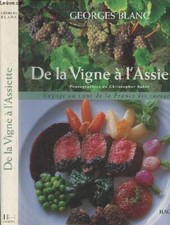 De la Vigne à l'Assiette - Blanc Georges - 1995