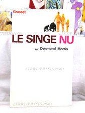 LE SINGE NU, DESMOND MORRIS, ÉDITIONS GRASSET, 1968