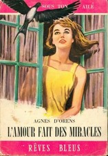 L'amour fait des miracles - Agnès D'Orens - V2233343