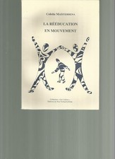 La rééducation en mouvement