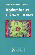 Abdominaux : Arrêtez le massacre, Bernadette de Gasquet