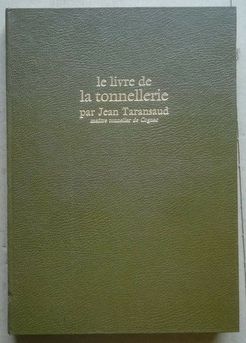 Livre la tonnellerie - de,