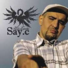 CD L'HEURE EST PROCHE - SAY.C (Neuf sous blister)