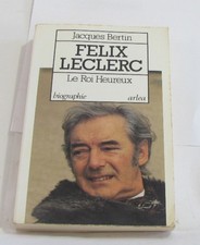 Félix Leclerc : Le roi