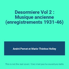 Desormiere Vol 2 : Musique