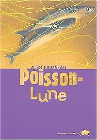Poisson lune alex cousseau - -,