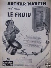 PUBLICITÉ 1958 RÉFRIGÉRATEUR ARTHUR MARTIN 5 MODÈLES 36 L A 180 L - ADVERTISING