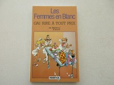 FEMMES EN BLANC TTBE/NEUF GAI RIRE A TOUT PRIX 1990 POCKET BD