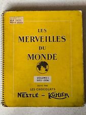 Album image chocolat Nestlé Kohler complet Les Merveilles du Monde Vol 1 1953/54
