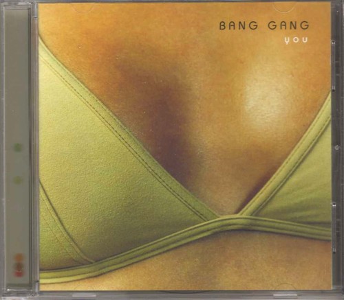 Bang gang you cd album - gang,