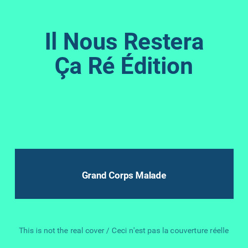 Nous restera ça ré - restera,