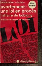 Avortement : Une loi en procès, l'affaire de Bobigny - Sténotypie