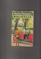 Bagatelle - Maurice Denuzière - Livre de Poche 14101  - C 25