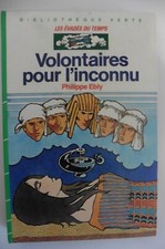 Volontaires pour l'inconnu par