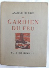 RARE - 1923 - Mathurin MEHEUT - Le GARDIEN du FEU - Anatole LE BRAZ - Etat SUP