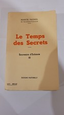 Marcel Pagnol Le Temps Des