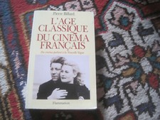 Pierre BILLARD: l'age classique du cinéma français