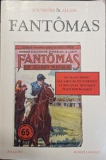 FANTÔMAS Tome 1 - Souvestre &
