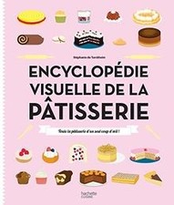 Encyclopédie visuelle de la pâtisserie: Toute la pâ... | Livre | état acceptable