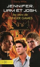 Jennifer, Liam et Josh : une biographie non autorisée des stars de Hunger games