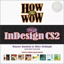 How to Wow With Indesign CS2, Wayne Rankin et  Mike McHugh