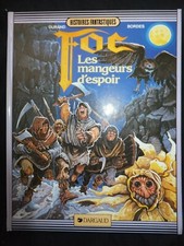 BD FOC / LES MANGEURS D'ESPOIR / EO 1984 /
