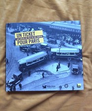 UN TICKET POUR PARIS UN SIÈCLE DE BUS ET DE MÉTRO PIERRE MONGIN RATP