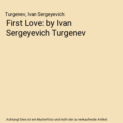 First love ivan - first, love: