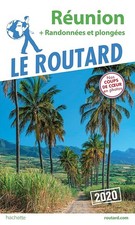 Guide du Routard Réunion 2020: + randos et plongées - Collectif