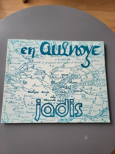 Vends livre aulnoye jadis - en,