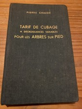 TARIF DE CUBAGE À DÉCROISSANCES VARIABLES POUR LES ARBRES SUR PIED . P. CHAUDE