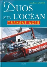 DUOS SUR L'OCEAN. Transat AG2R, Lorient Saint-Barth | Lacour Jean-Pierre | état