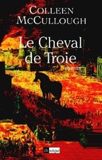 Le cheval de Troie - McCullough, Colleen