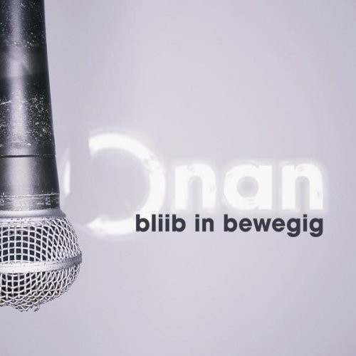 Onan bliib bewegig - onan, in