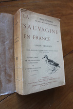 CHASSE - OISEAUX - la sauvagine en France - Louis TERNIER - réed num. Dupuy 1948