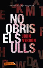 No obris els ulls (LABUTXACA), John Verdon