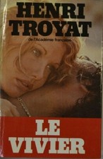 le vivier- henri troyat -