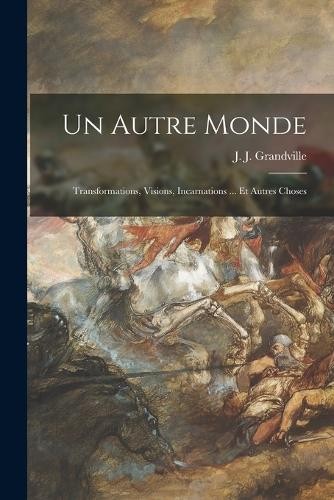 Grandville autre monde - j, un