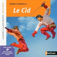 Le Cid - Corneille - Edition pédagogique Collège - Carrés classiques Nathan - Co