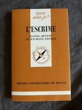 D. REVENU & R. THOMAS, "L'Escrime", Coll. 'Que Sais-Je ?" n°1490, 1992, PUF