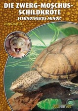 Jens Rauh Die Zwerg-Moschusschildkröte: Sternotherus minor (Buchreihe Ar (Poche)