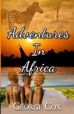 Adventures in Africa by Cox, George [Paperback] NEUF