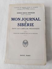 DWINGER JOURNAL DE SIBERIE DANS LES CAMPS DE PRISONNIERS RUSSIE GUERRE 1914-1918